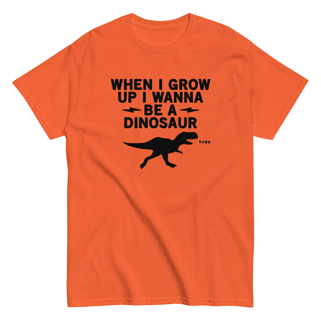 When I Grow Up I Wanna Be A Dinosaur Men's Classic Tee