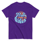 Good Times Come In Waves Men's Classic Tee