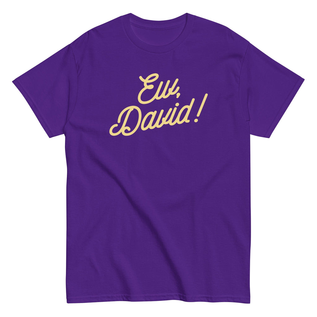 Ew. David! Men's Classic Tee
