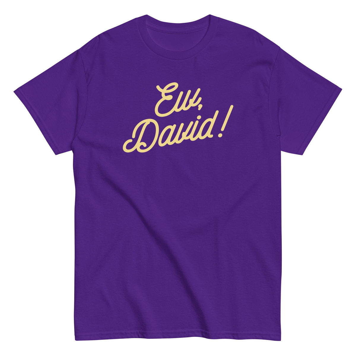 Ew. David! Men's Classic Tee
