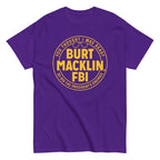 Burt Macklin. FBI Men's Classic Tee