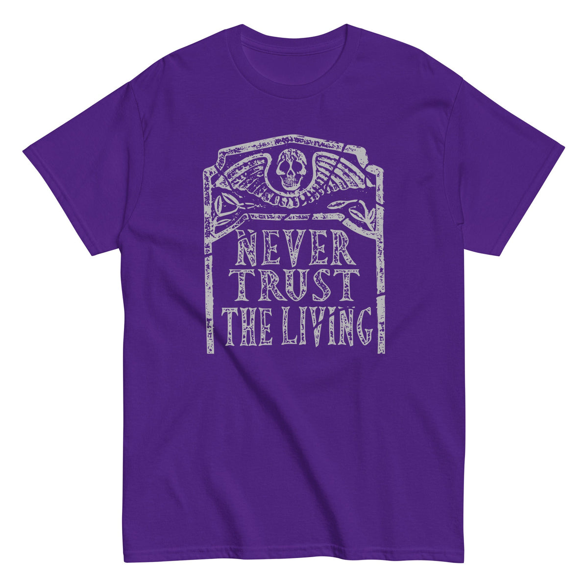 Never Trust The Living Men's Classic Tee