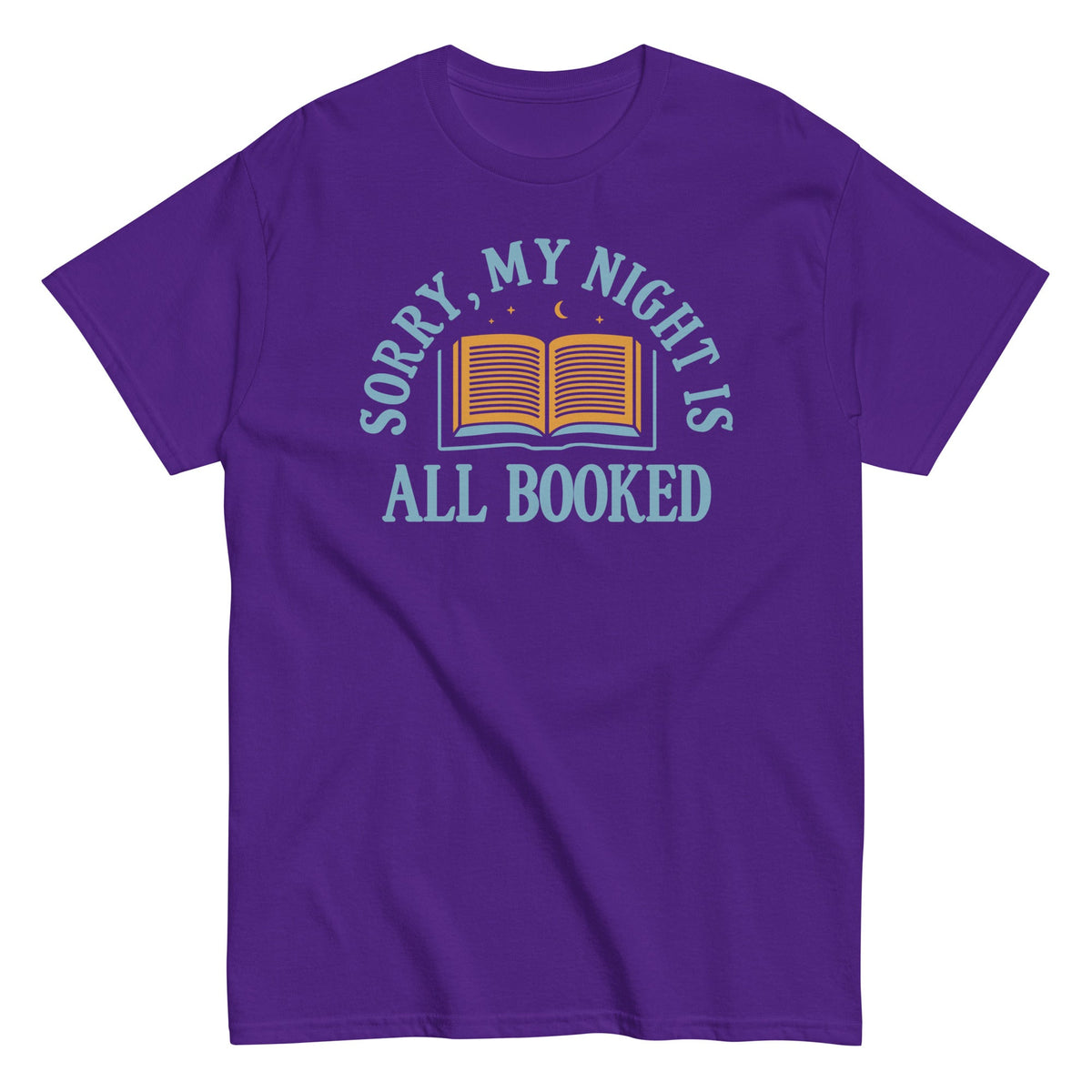 Sorry. My Night Is All Booked Men's Classic Tee