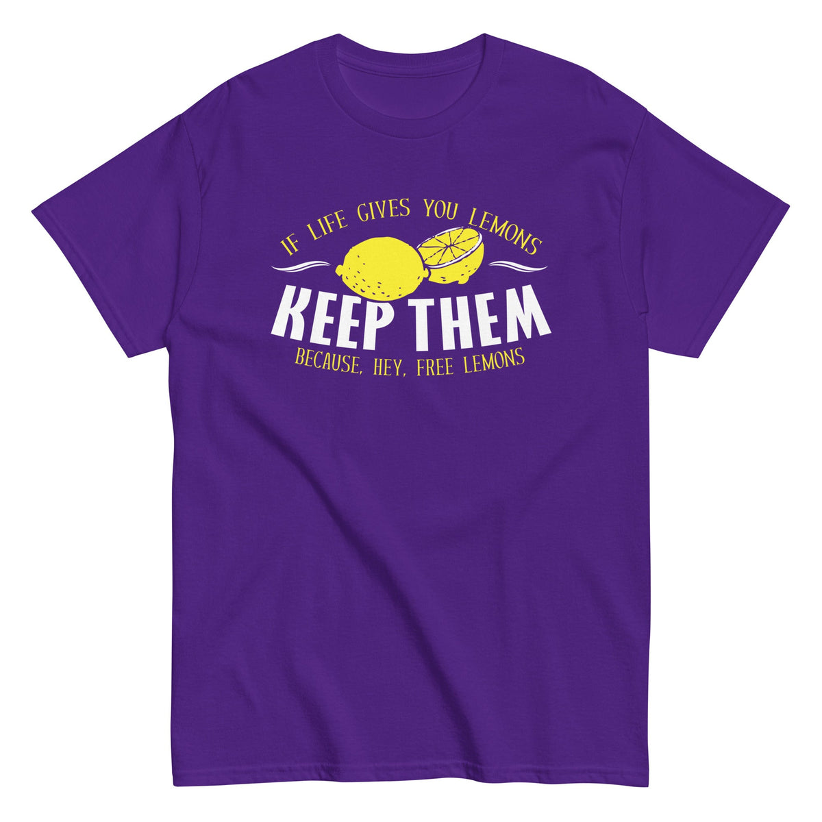 If Life Gives You Lemons Men's Classic Tee