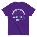 Manifest It. Baby! Men's Classic Tee