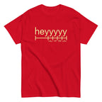 Heyyyyy Men's Classic Tee