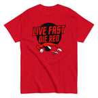 Live Fast Die Red Men's Classic Tee