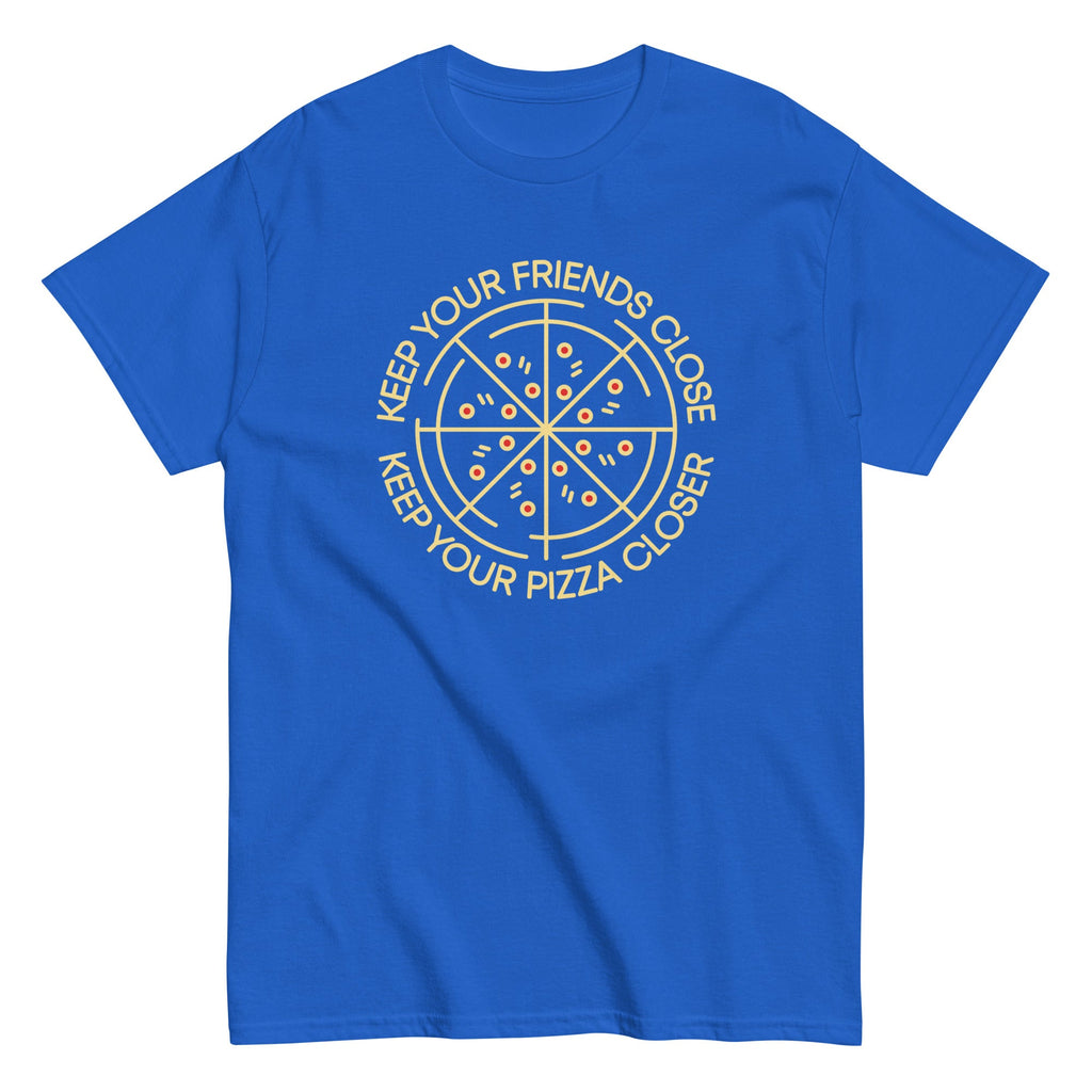 Keep Your Pizza Closer Men's Classic Tee