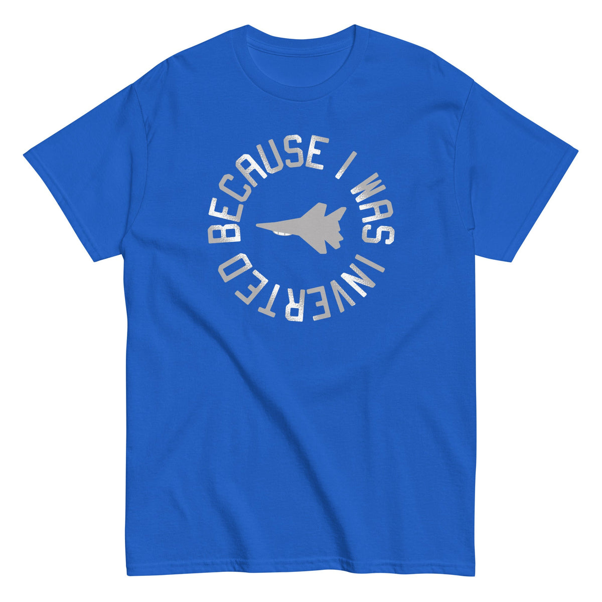 Because I Was Inverted Men's Classic Tee
