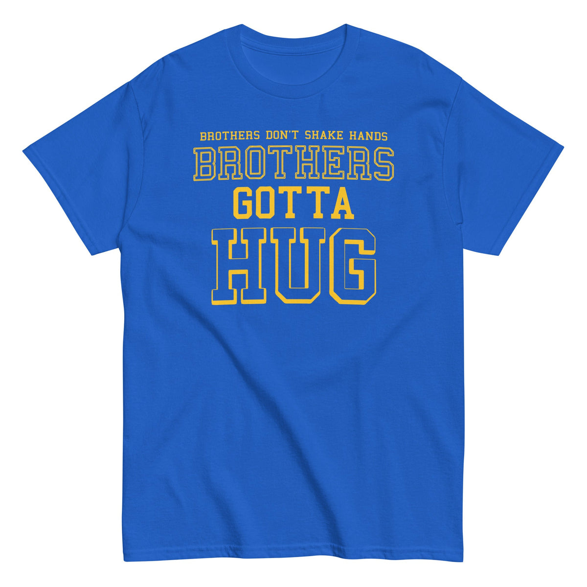 Brothers Gotta Hug Men's Classic Tee