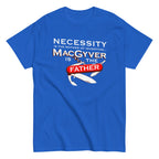 Necessity Is The Mother Men's Classic Tee