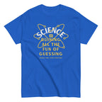 Science Ruining All The Fun Of Guessing Men's Classic Tee