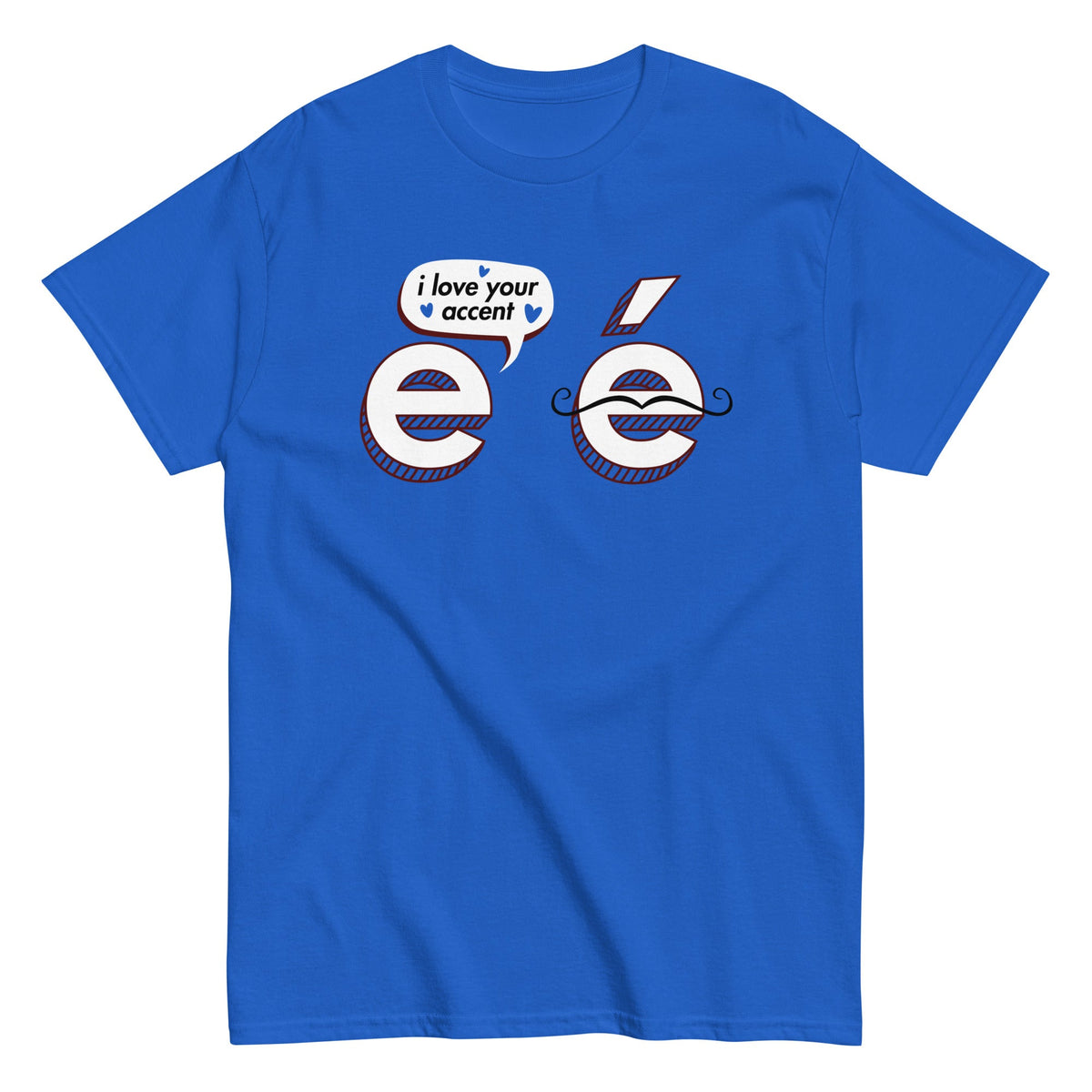I Love Your Accent Men's Classic Tee