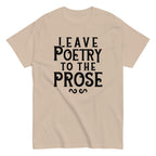 Leave Poetry To The Prose Men's Classic Tee