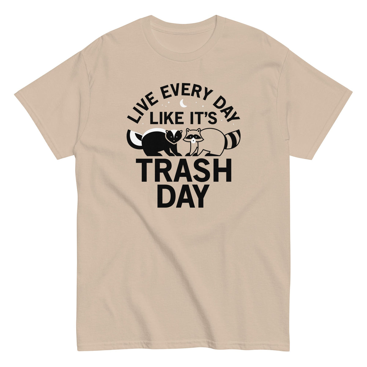 Live Every Day Like It's Trash Day Men's Classic Tee