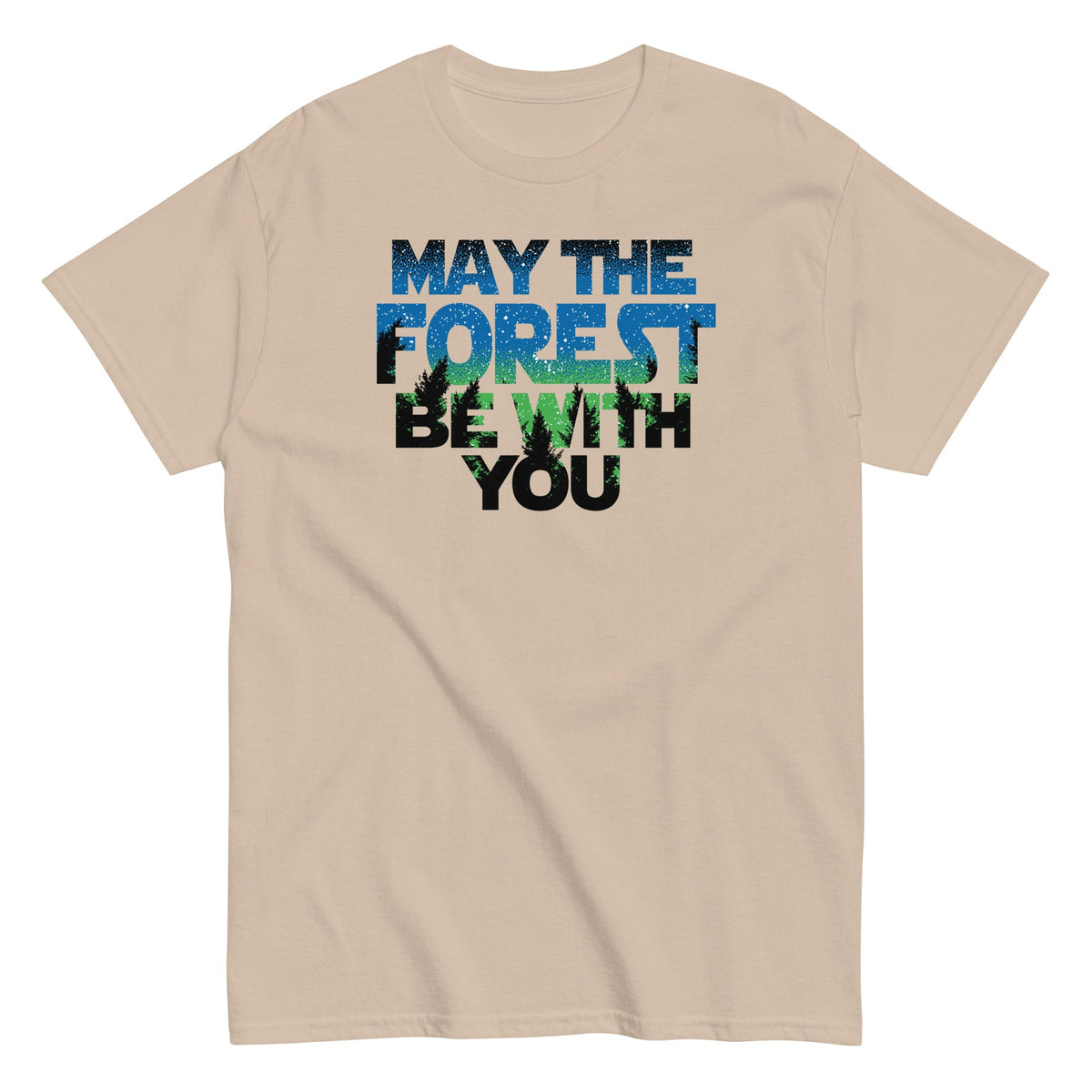 May The Forest Be With You Men's Classic Tee