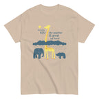 The Weather Is Great Up Here! Men's Classic Tee