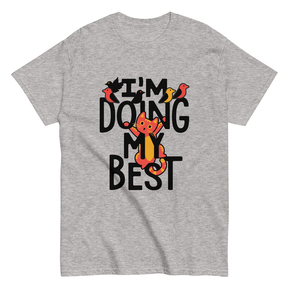 I'm Doing My Best Men's Classic Tee