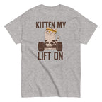 Kitten My Lift On Men's Classic Tee