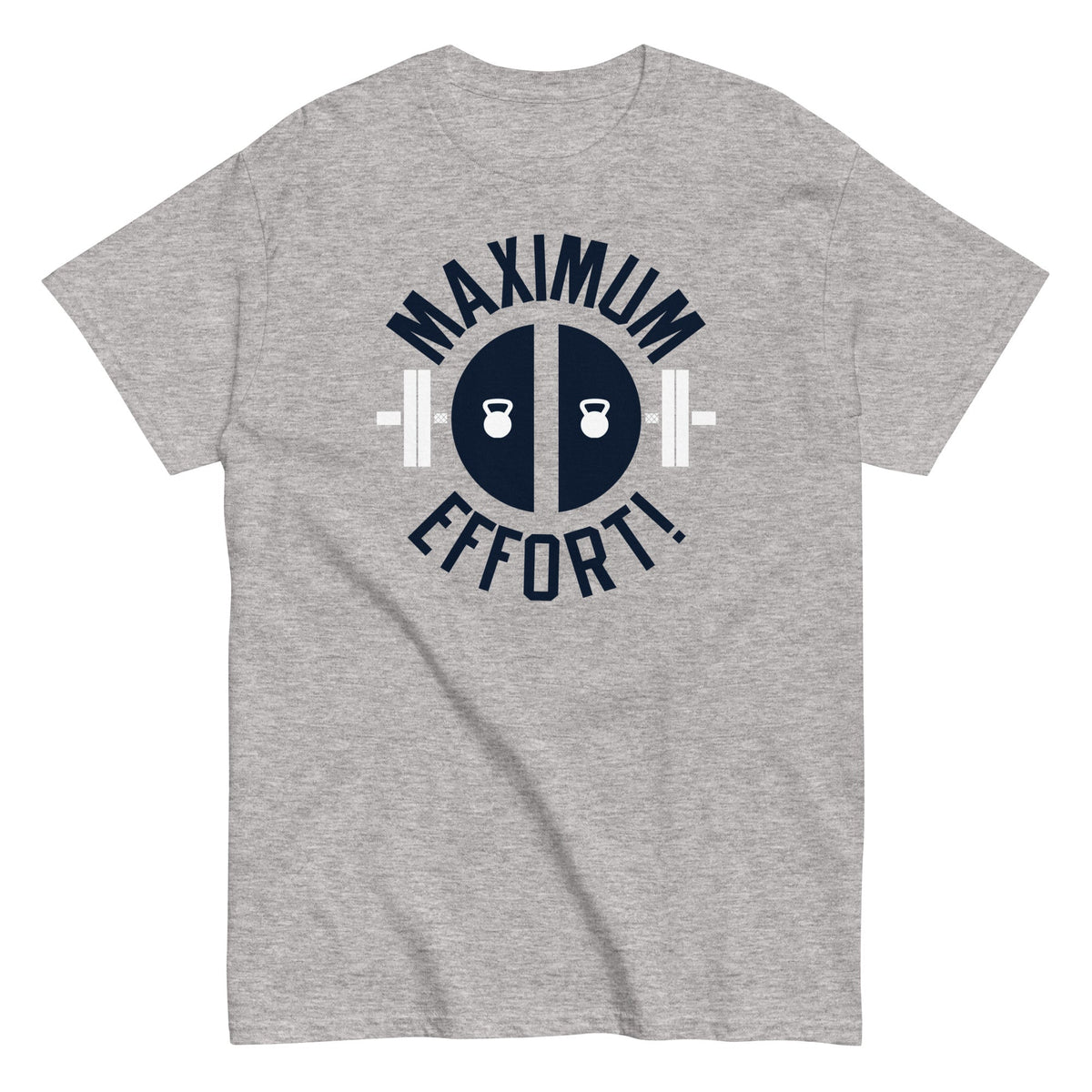 Maximum Effort! Men's Classic Tee