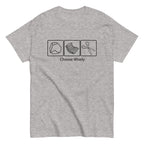 Choose Wisely Men's Classic Tee