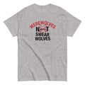 Werewolves Not Swearwolves Men's Classic Tee