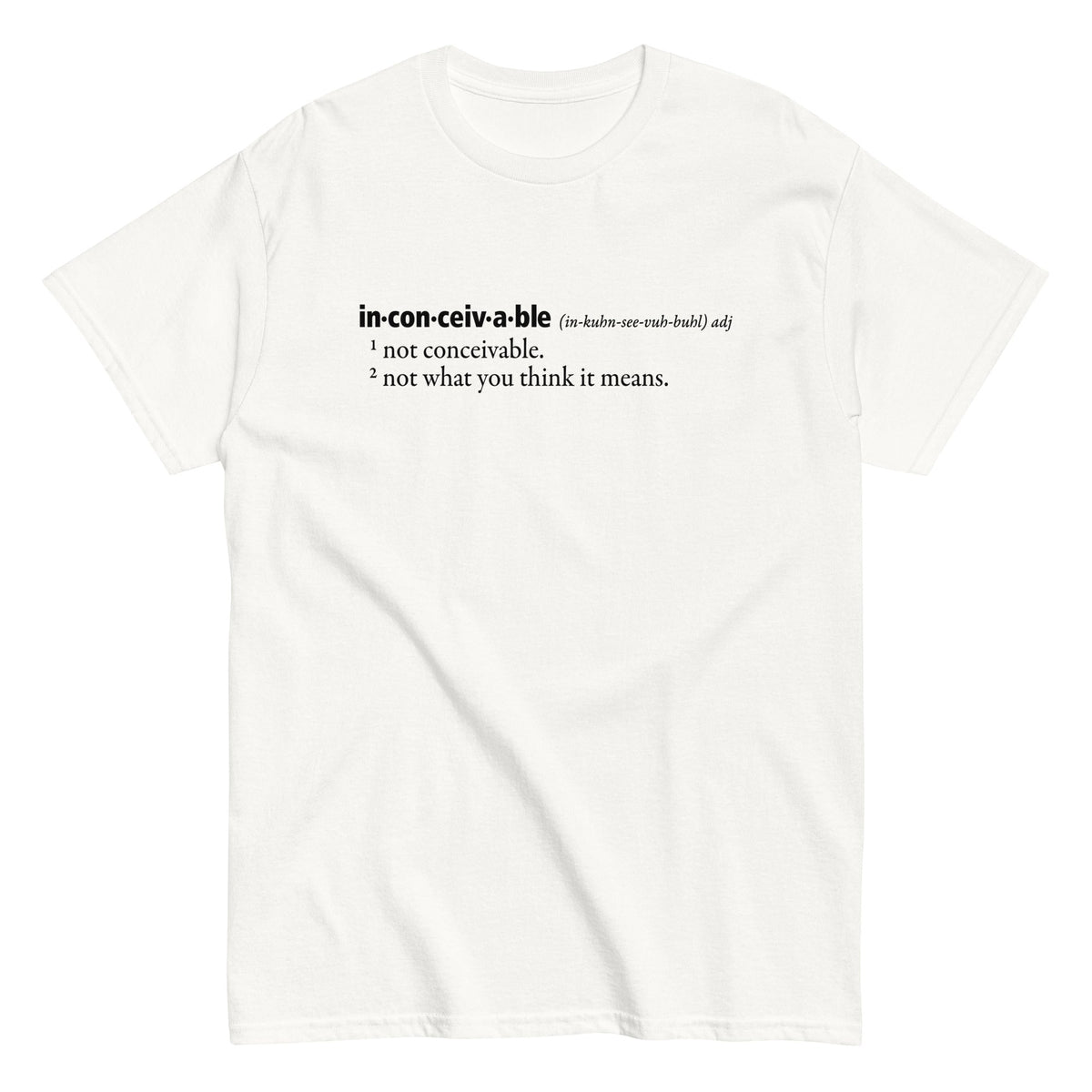 Inconceivable Definition Men's Classic Tee