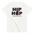 Hip Hop And You Don't Stop Men's Classic Tee