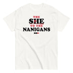 The She To The Nanigans Men's Classic Tee