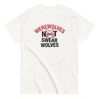 Werewolves Not Swearwolves Men's Classic Tee