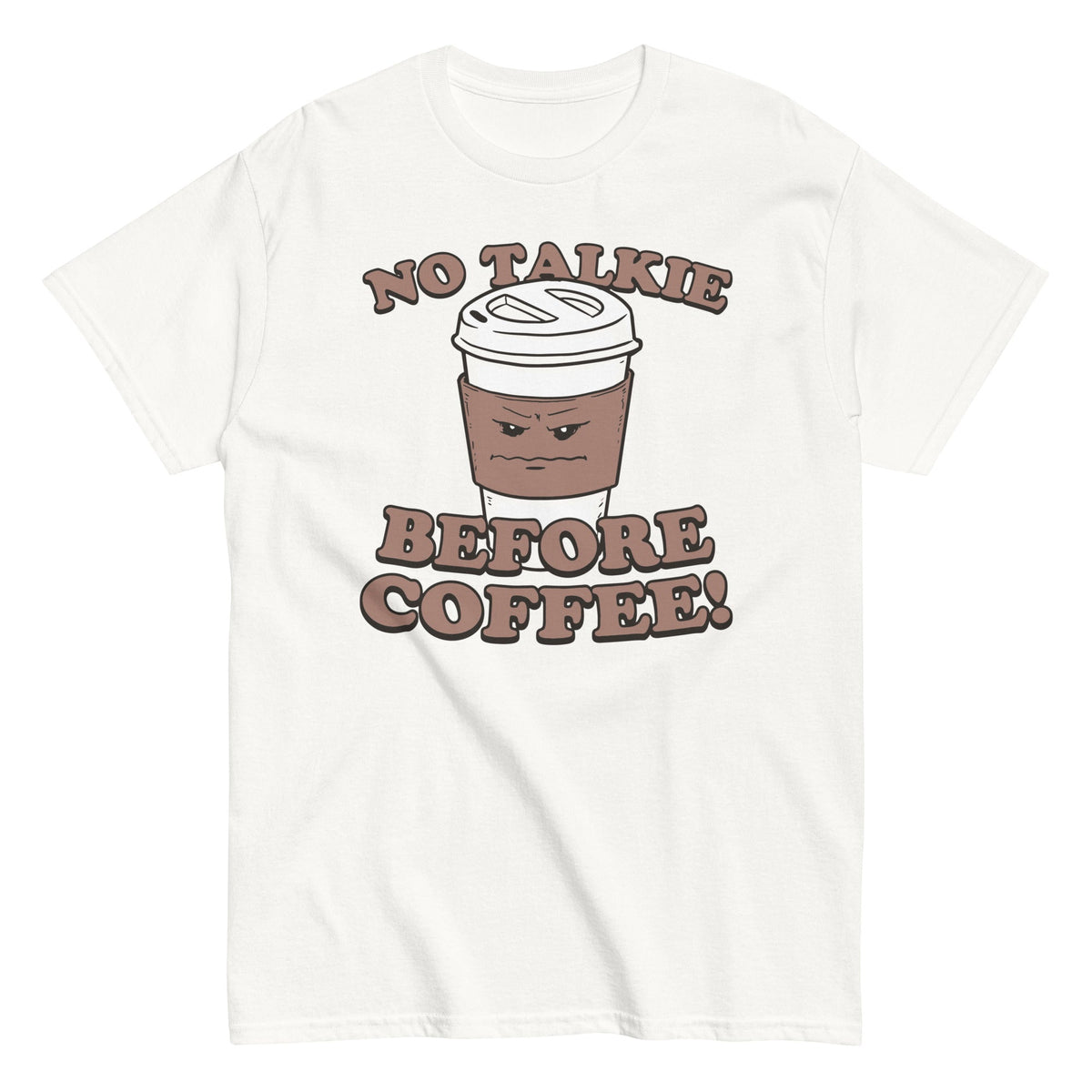 No Talkie Before Coffee! Men's Classic Tee