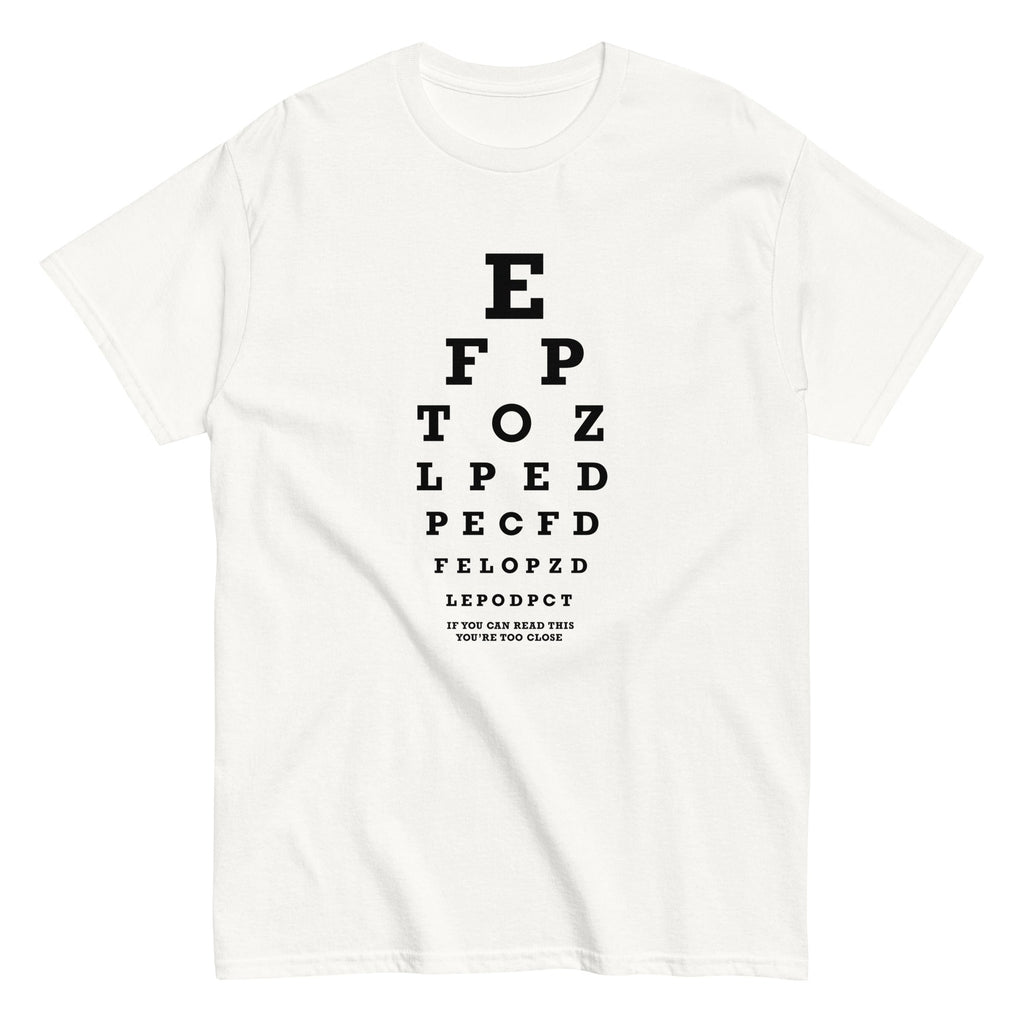 Too Close Eye Chart Men's Classic Tee