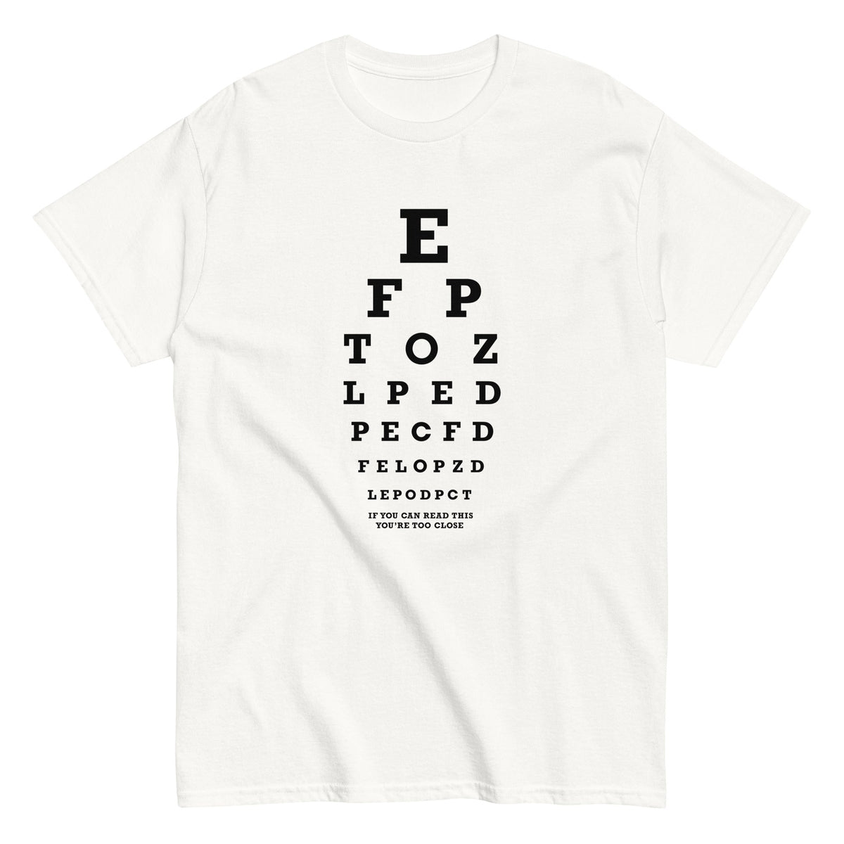 Too Close Eye Chart Men's Classic Tee