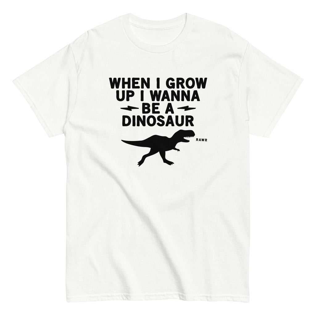 When I Grow Up I Wanna Be A Dinosaur Men's Classic Tee