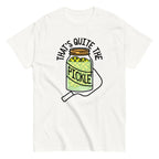 That's Quite The Pickle Men's Classic Tee