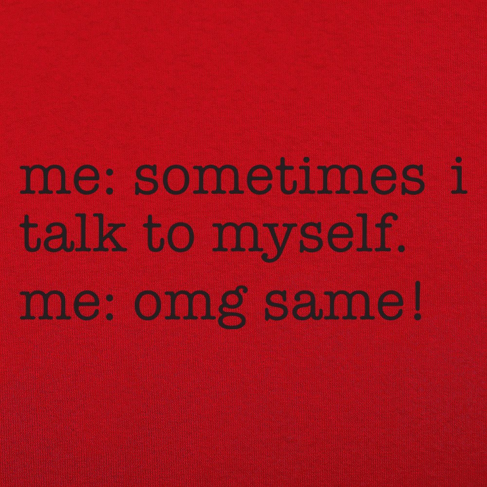 Sometimes I Talk to Myself