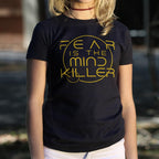 Fear Is the Mind Killer Sci-Fi Mantra