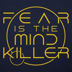 Fear Is the Mind Killer Sci-Fi Mantra