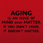 Mind Over Matter Aging Quote
