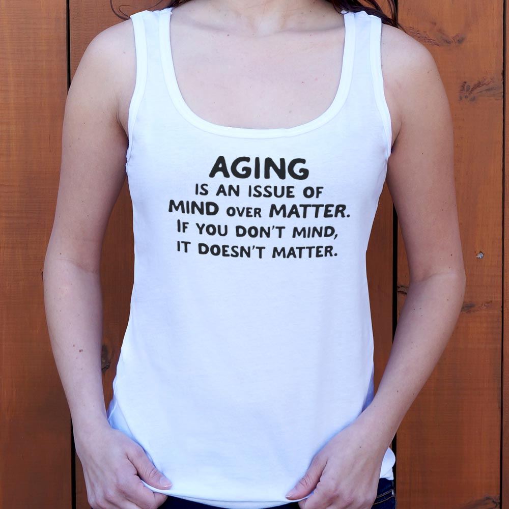 Mind Over Matter Aging Quote