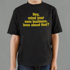 Hey Mind Your Own Business Grumpy Quote