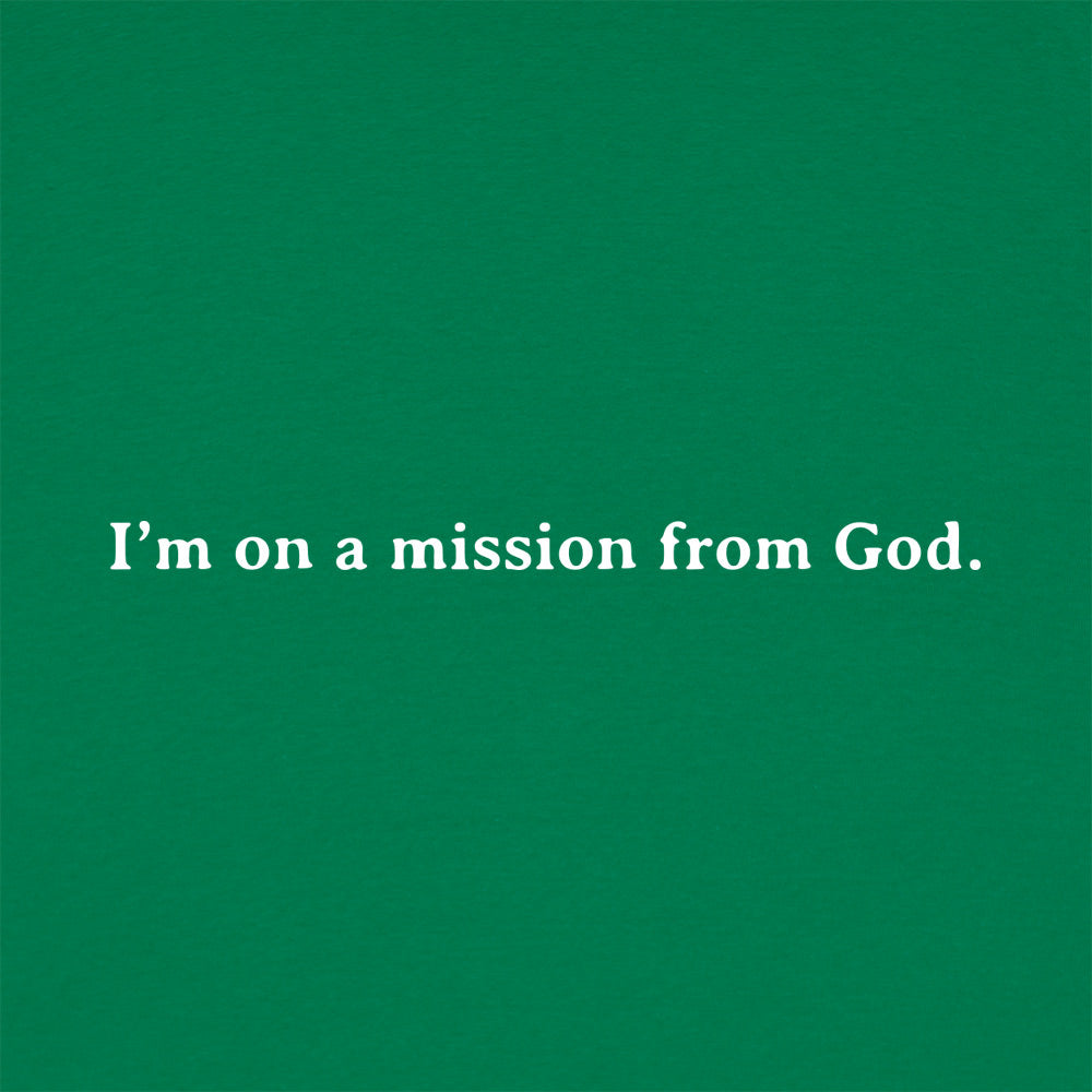 Mission From God - Blues Brothers Movie Quote