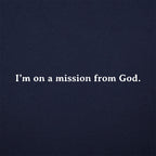 Mission From God - Blues Brothers Movie Quote