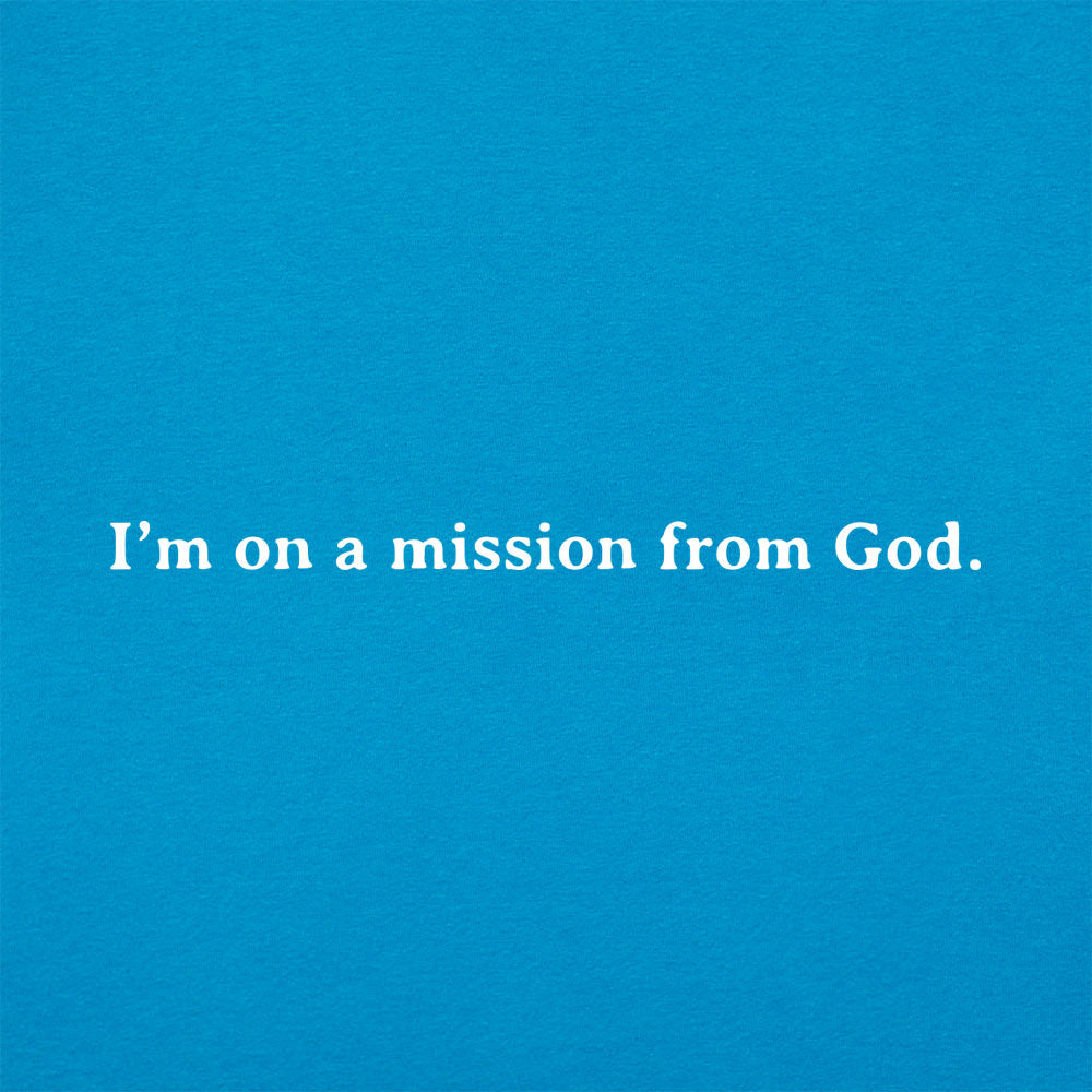 Mission From God - Blues Brothers Movie Quote