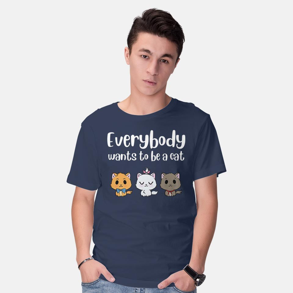Everybody Wants to be A Cat