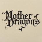 Mother Of Dragons