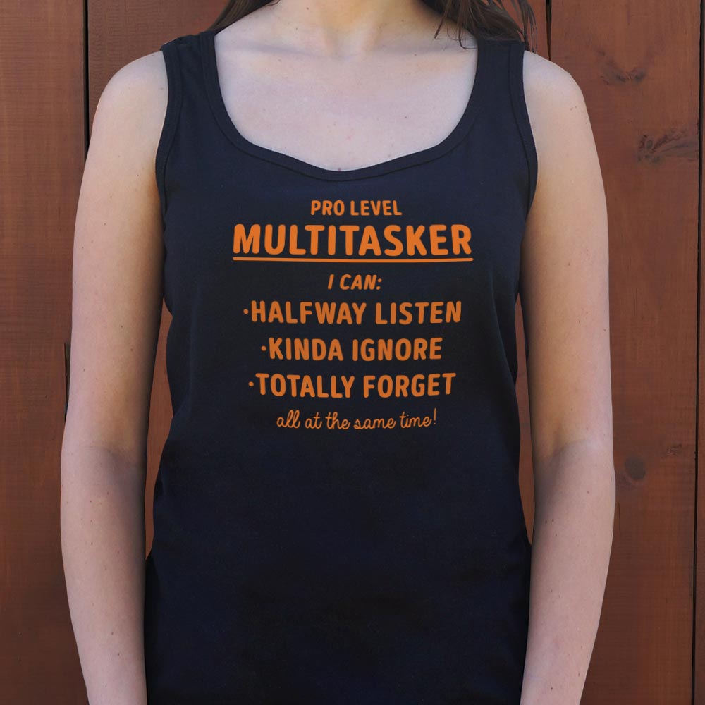 Pro Level Multitasker Sarcastic Quote