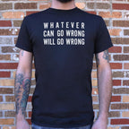 Murphy's Law. Whatever Can Go Wrong Will Go Wrong