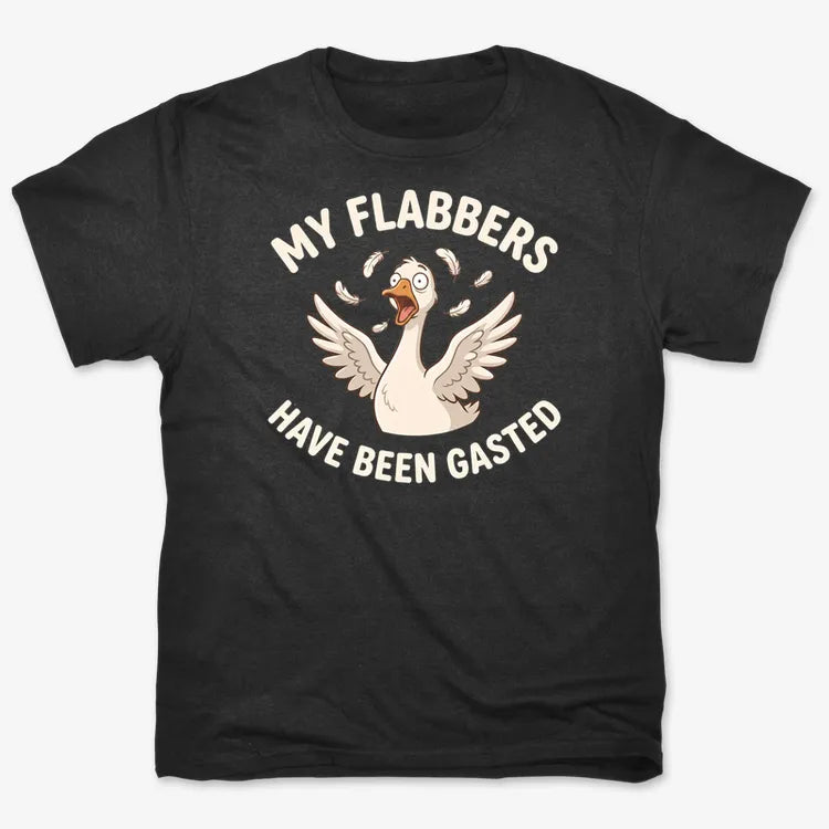 My Flabbers Have Been Gasted