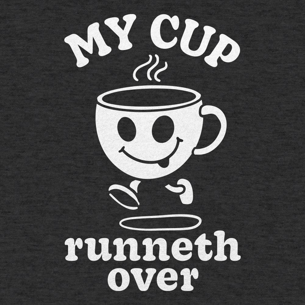 My Cup Runneth Over Happy Coffee Mug Running